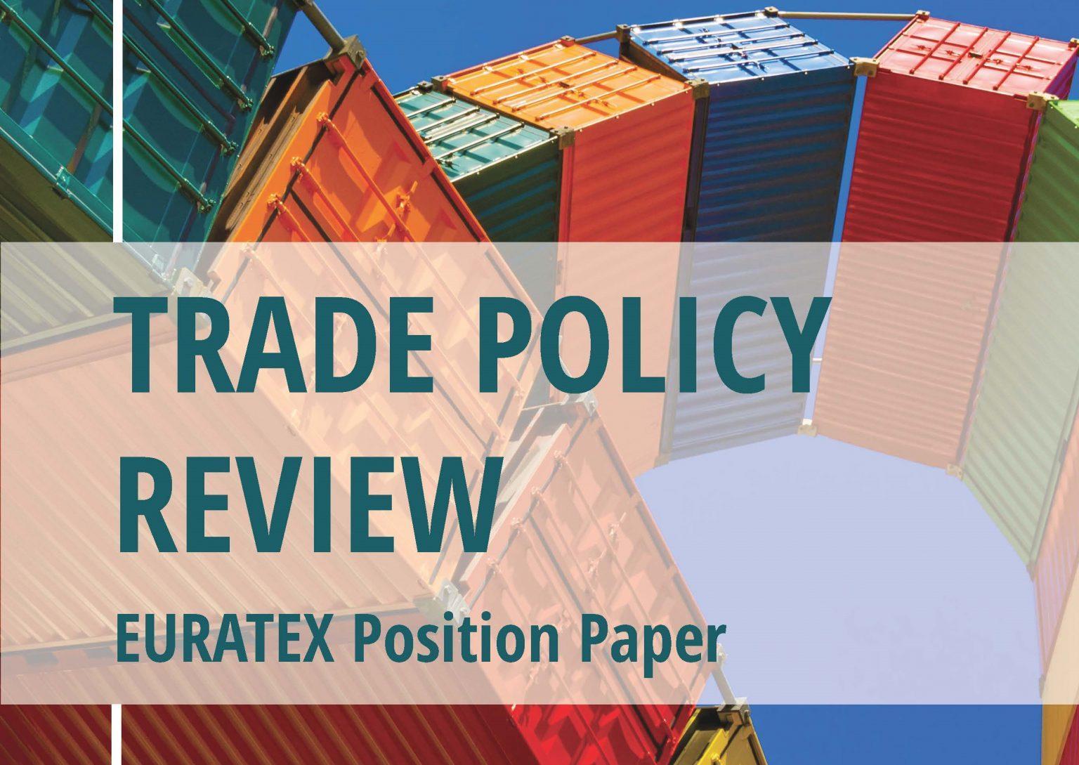 Euratex Position Paper in response to the EU consultations on Trade Policy Review